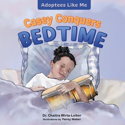 Casey Conquers Bedtime