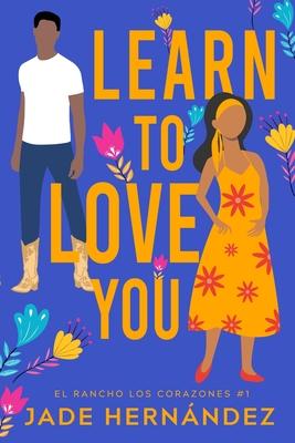 Learn to Love You