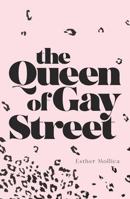 The Queen of Gay Street