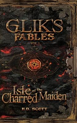 Glik's Fables Vol 1, Isle of the Charred Maiden