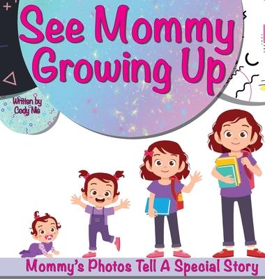 See Mommy Growing Up: Personalize Your Child's Storytime With Photos!