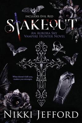 Stakeout: Aurora Sky Vampire Hunter, Duo 1.5 (Stakeout & Evil Red)