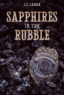 Sapphires in the Rubble - A Collection of Vignettes