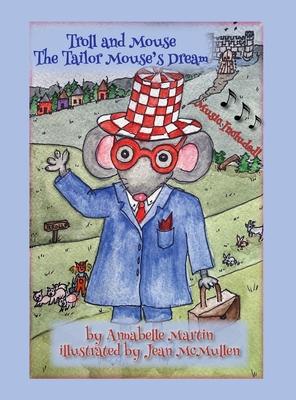 Troll and Mouse: The Tailor Mouse's Dream