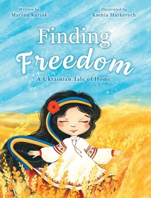 Finding Freedom: A Ukrainian Tale of Home