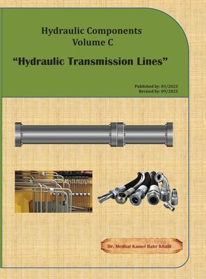 Hydraulic Components Volume C: Hydraulic Transmission Lines