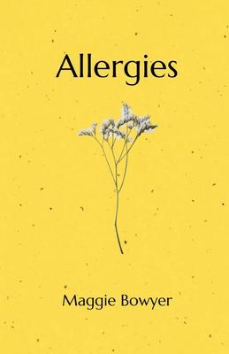 Allergies: Poems on Grieving and Loving