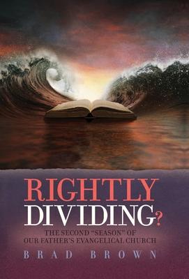 Rightly Dividing?: The Second "Season" of Our Father's Evangelical Church