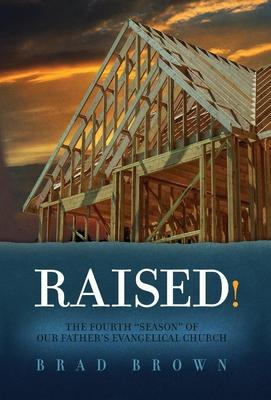 Raised!: The Fourth "Season" of Our Father's Evangelical Church