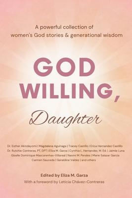 God Willing, Daughter: A powerful collection of women's God stories & generational wisdom Subscription