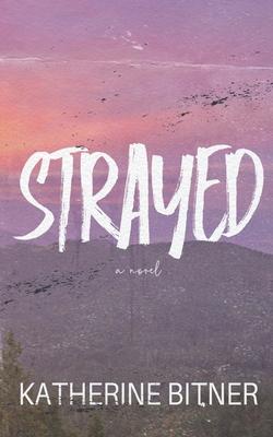 Strayed