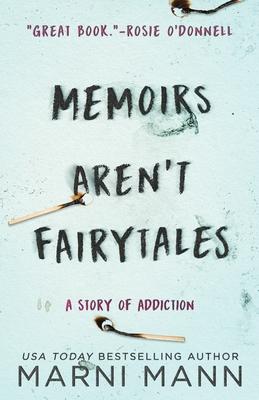 Memoirs Aren't Fairytales