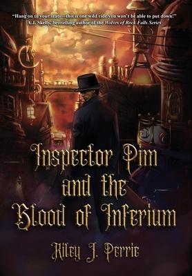 Inspector Pim and the Blood of Inferium