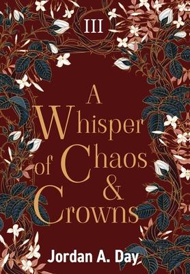 A Whisper of Chaos and Crowns