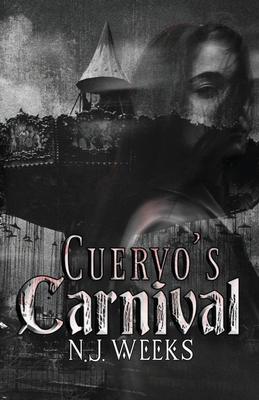 Cuervo's Carnival: A Dark MMF Romantic Thriller