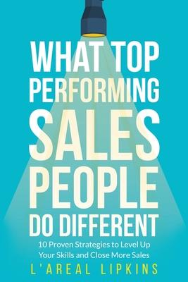 What Top Performing Salespeople do Different