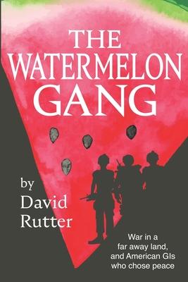 The Watermelon Gang