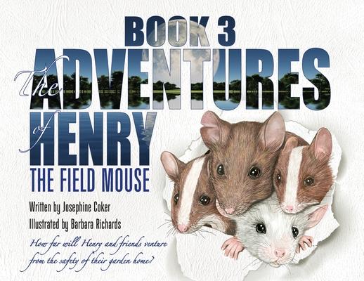 The Adventures of Henry the Field Mouse- Book Three