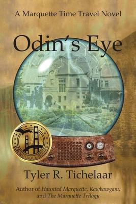 Odin's Eye: A Marquette Time Travel Novel