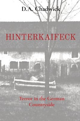 Hinterkaifeck: Terror in the German Countryside