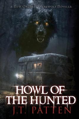 Howl of the Hunted: A New Orleans Werewolf Novella