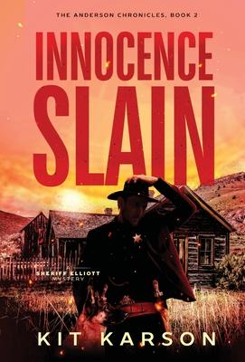 Innocence Slain: A Sheriff Elliot Mystery