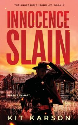 Innocence Slain: A Sheriff Elliot Mystery