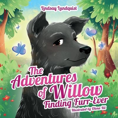 The Adventures of Willow: Finding Furr-Ever