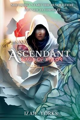 Ascendant: Saga Of Valor