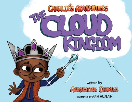 Charlie's Adventures: The Cloud Kingdom