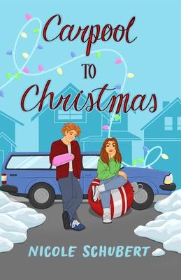 Carpool to Christmas: A Teen Carpool Romance