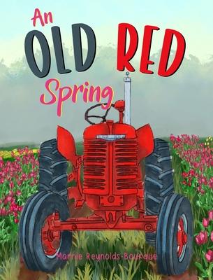 An Old Red Spring: Learning how a tractor runs!