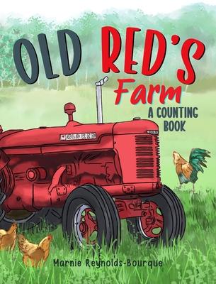 Old Red's Farm: Learn to count from one to ten and see Old Red's Farm!