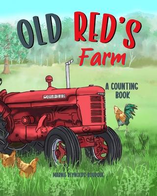 Old Red's Farm: Learn to count from one to ten and see Old Red's Farm!