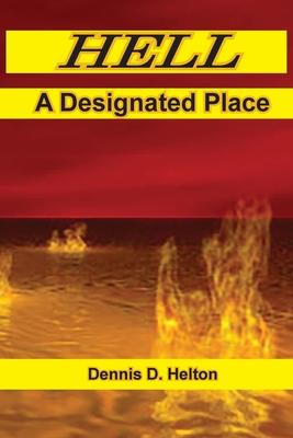 Hell, A Designated Place