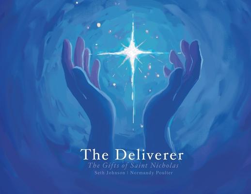 The Deliverer: The Gifts of Saint Nicholas