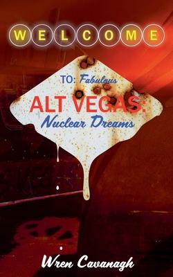 Alt Vegas: Nuclear Dreams