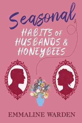 Seasonal Habits of Husbands and Honeybees