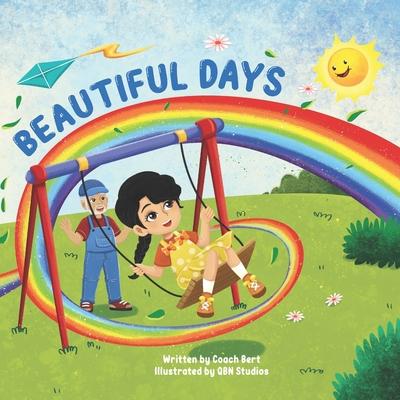 Beautiful Days: A Heartwarming Story Celebrating the Joy of Spending Quality Time with Family