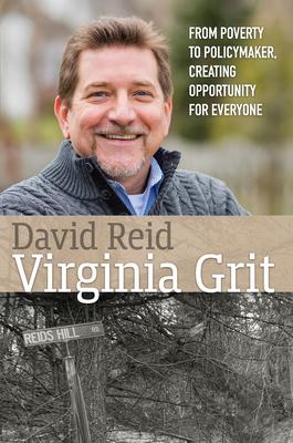 Virginia Grit: From Poverty to Policymaker, Creating Opportunity for Everyone