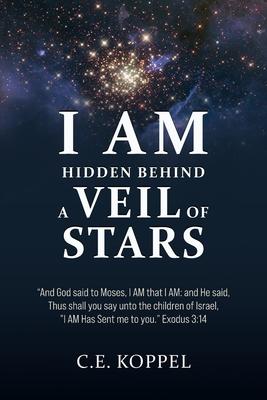 I Am Hidden Behind a Veil of Stars