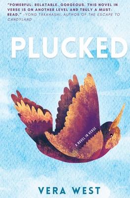 Plucked: A Novel In Verse