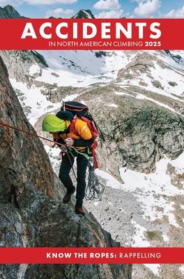 Accidents in North American Climbing 2025 Subscription