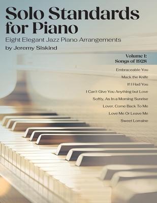 Solo Standards for Piano: Eight Elegant Jazz Piano Arrangements