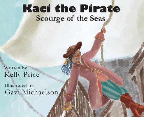 Kaci the Pirate: Scourge of the Seas