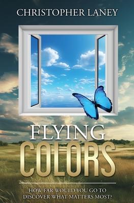 Flying Colors: An Inspirational Adventure About Learning to Soar