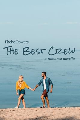 The Best Crew: A Novella