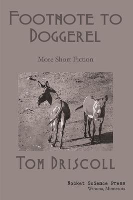 Footnote to Doggerel: More Short Fiction