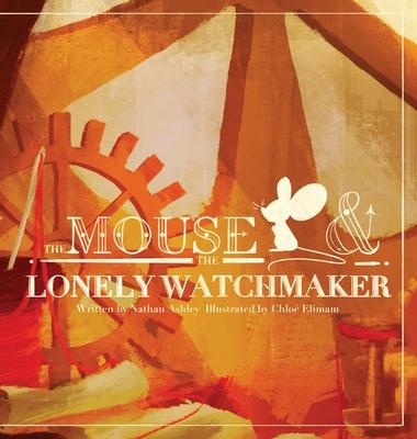 The Mouse and The Lonely Watchmaker