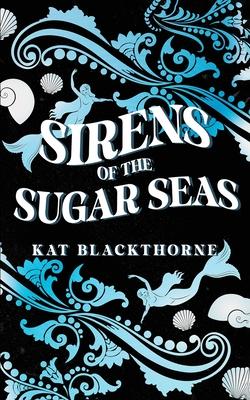 Sirens of the Sugar Seas